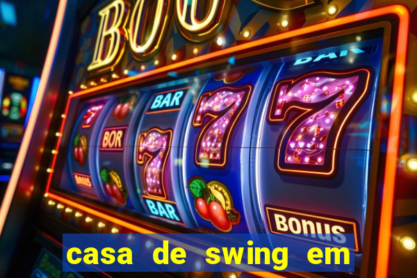 casa de swing em foz do iguacu